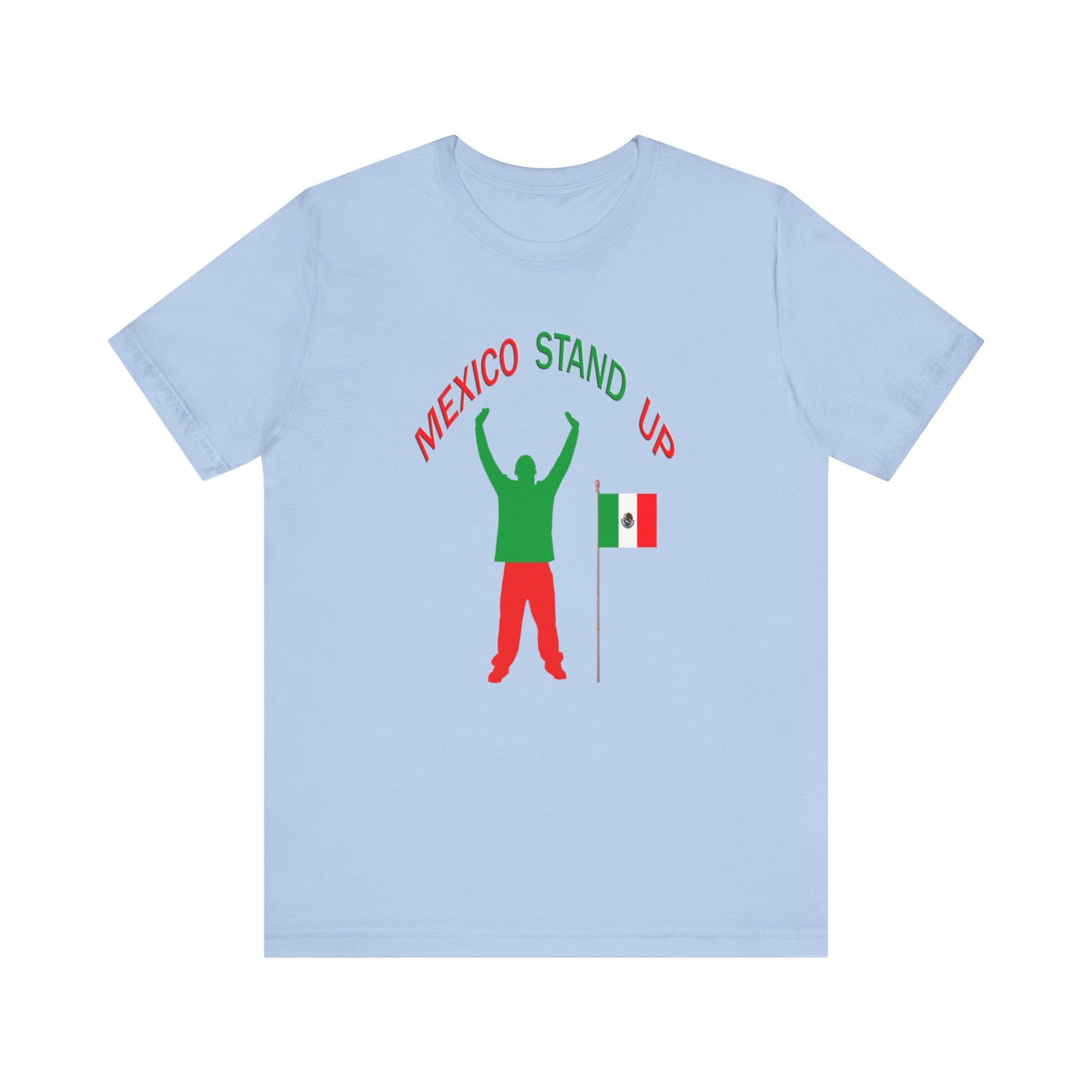 Mexico Stand Up Tee