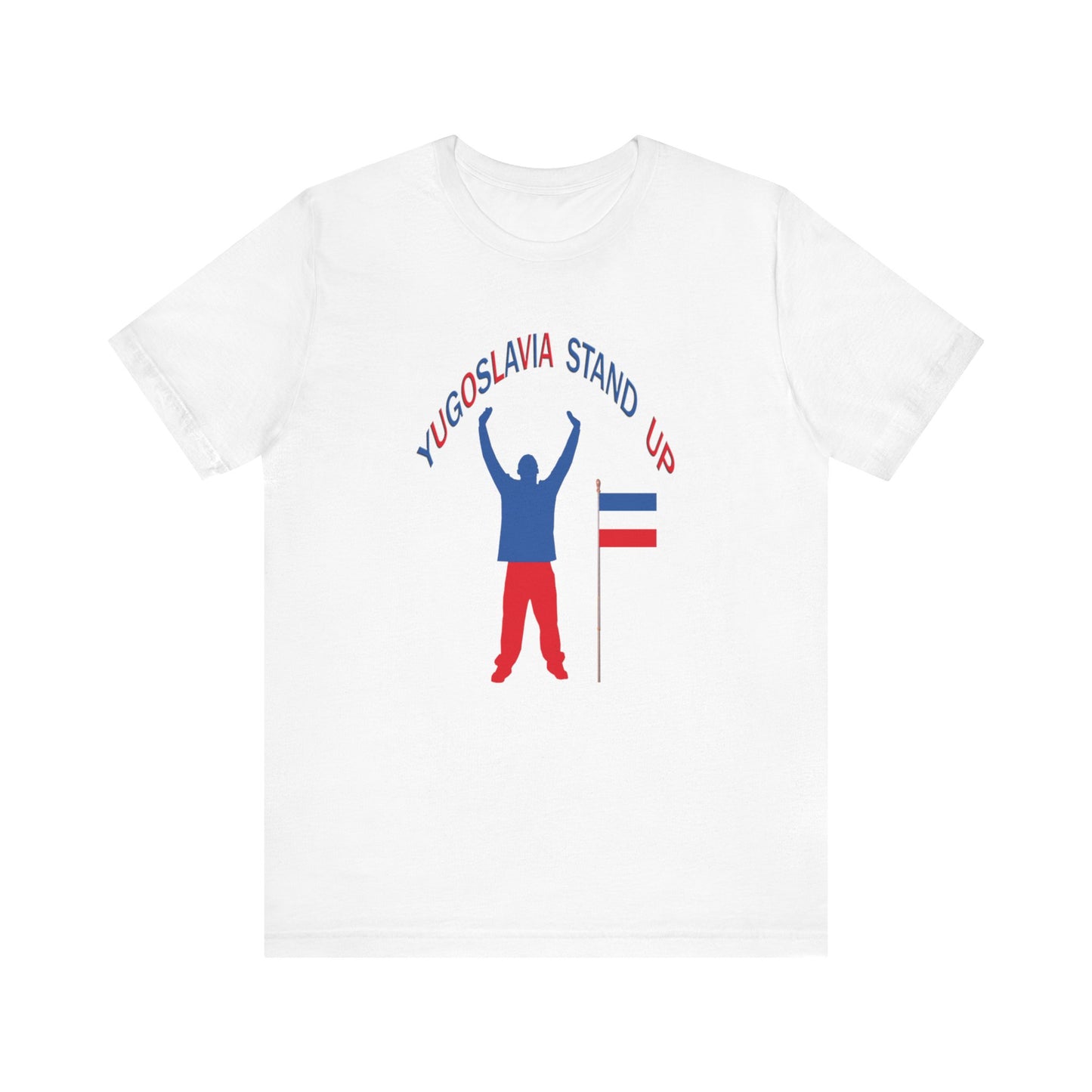 Yugoslavia Stand Up Tee