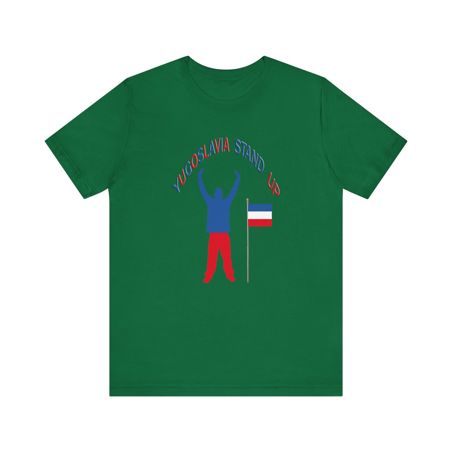 Yugoslavia Stand Up Tee