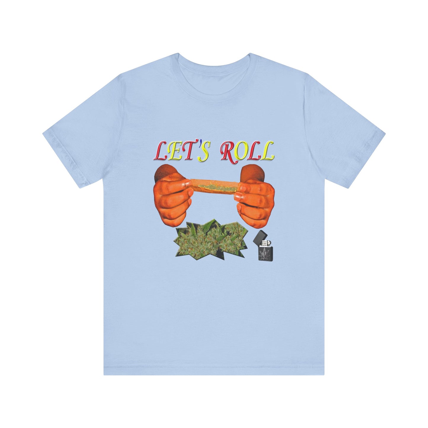 Let's Roll Tee