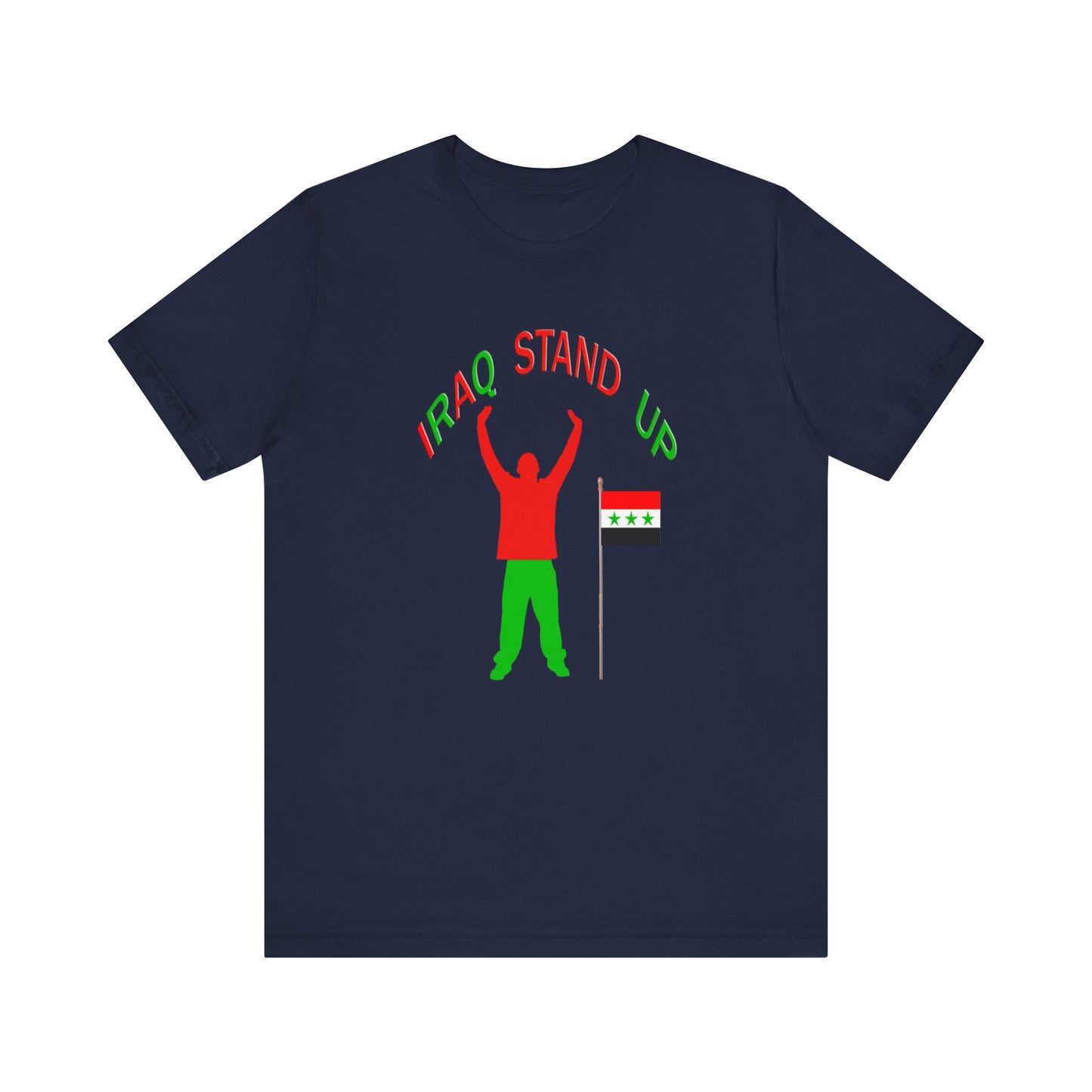 Iraq Stand Up Tee *Old Flag